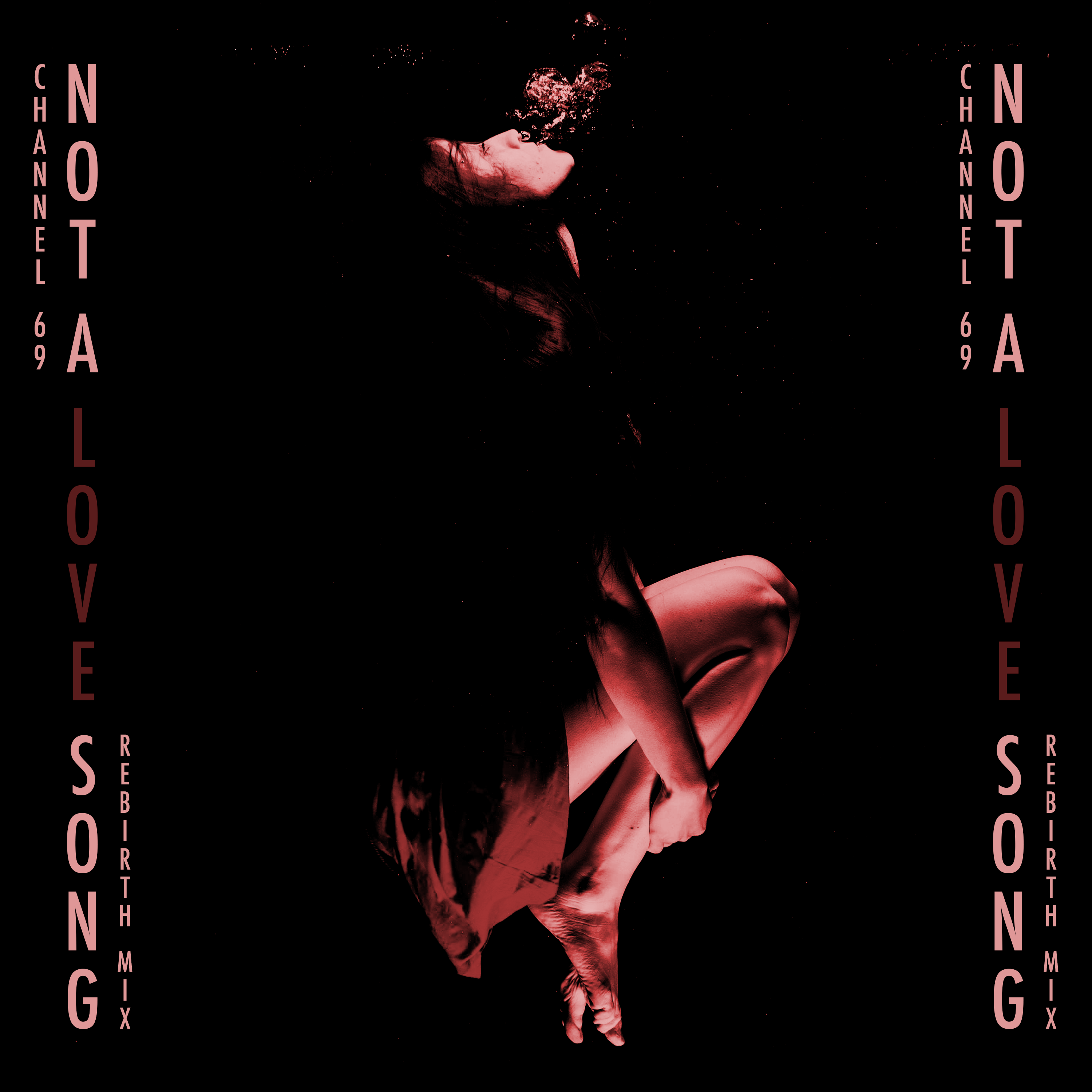 Not a Love Song – Rebirth Mix